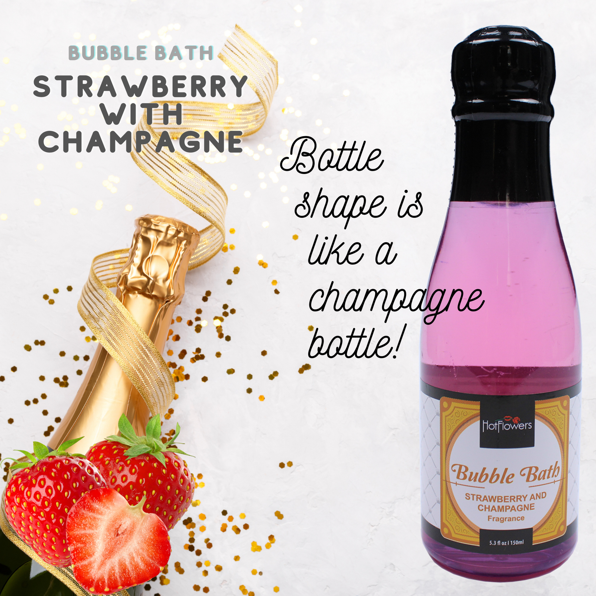 Hot Flowers Strawberry with Champagne Bubble Bath Scented – Women and Men Bath Foam Products – Relaxing, Foaming, and Moisturizing Adult Soak – Special Small Champagne-Shaped Pet Bottle - 5.28 FL OZ