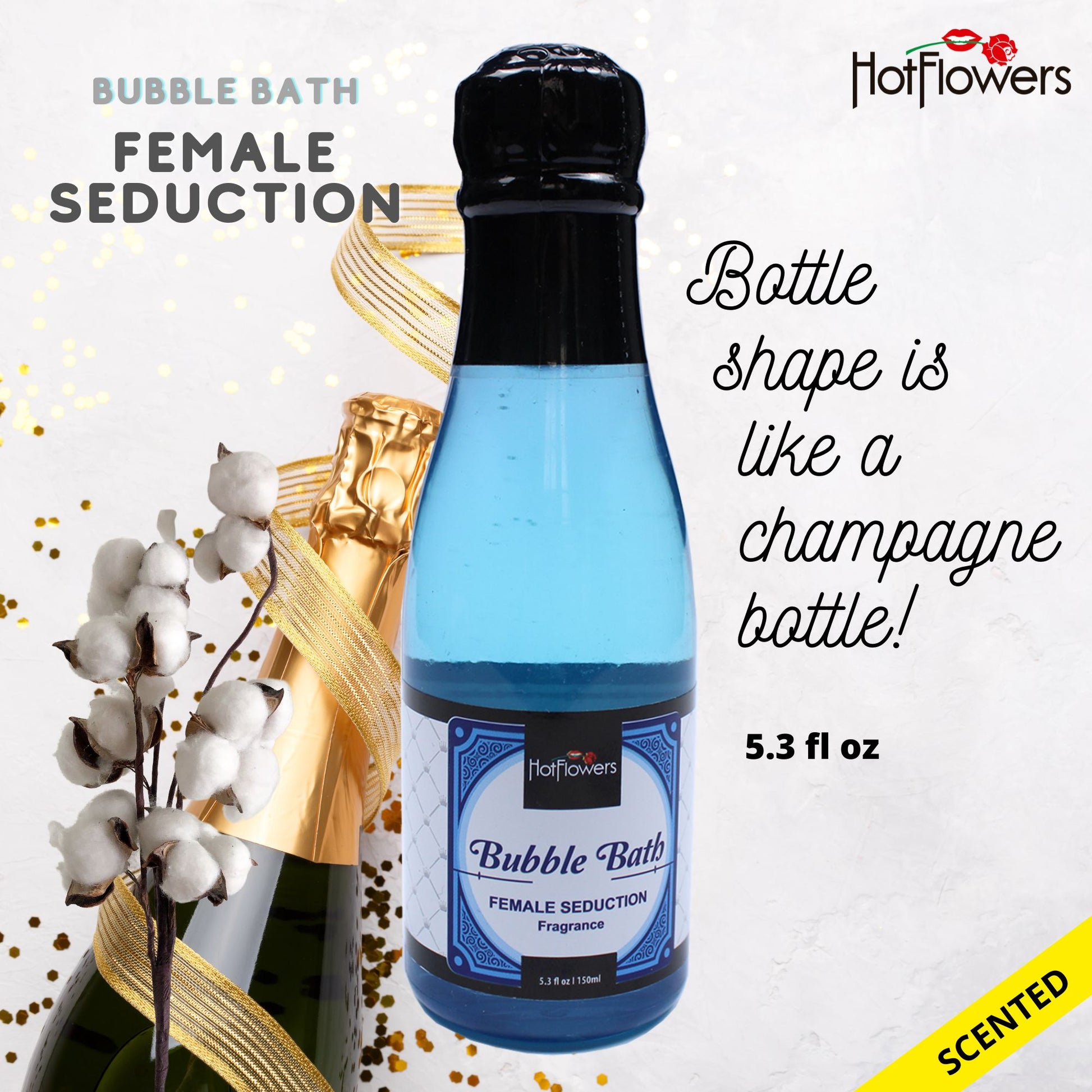 Hot Flowers Female Seduction Bubble Bath Scented Female Seduction – Women and Men Bath Foam Products – Relaxing, Foaming, and Moisturizing – Special Small Champagne-Shaped Pet Bottle - 5.28 fl oz
